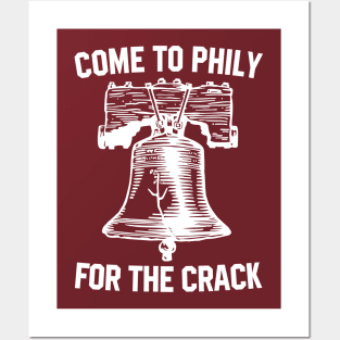 Come to philly for the crack Posters and Art